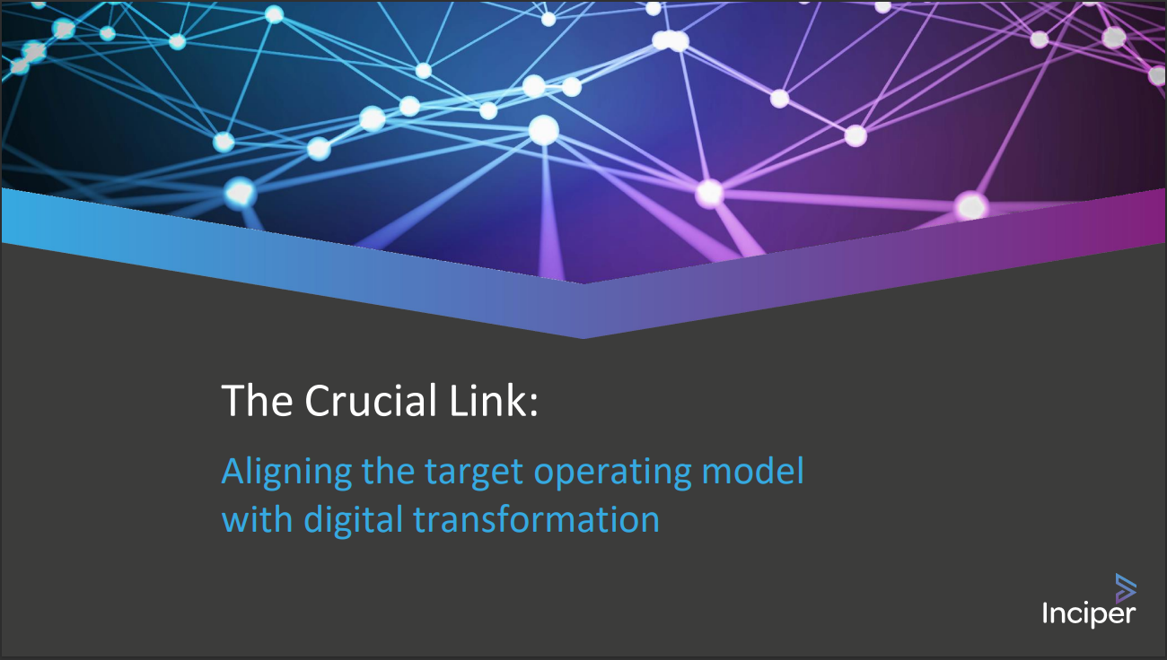 The Crucial Link - Aligning the target operating model with digital transformation